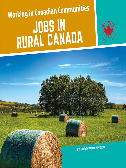 Title details for Jobs in Rural Canada by Todd Kortemeier - Available